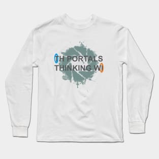 Thinking With Portals Long Sleeve T-Shirt